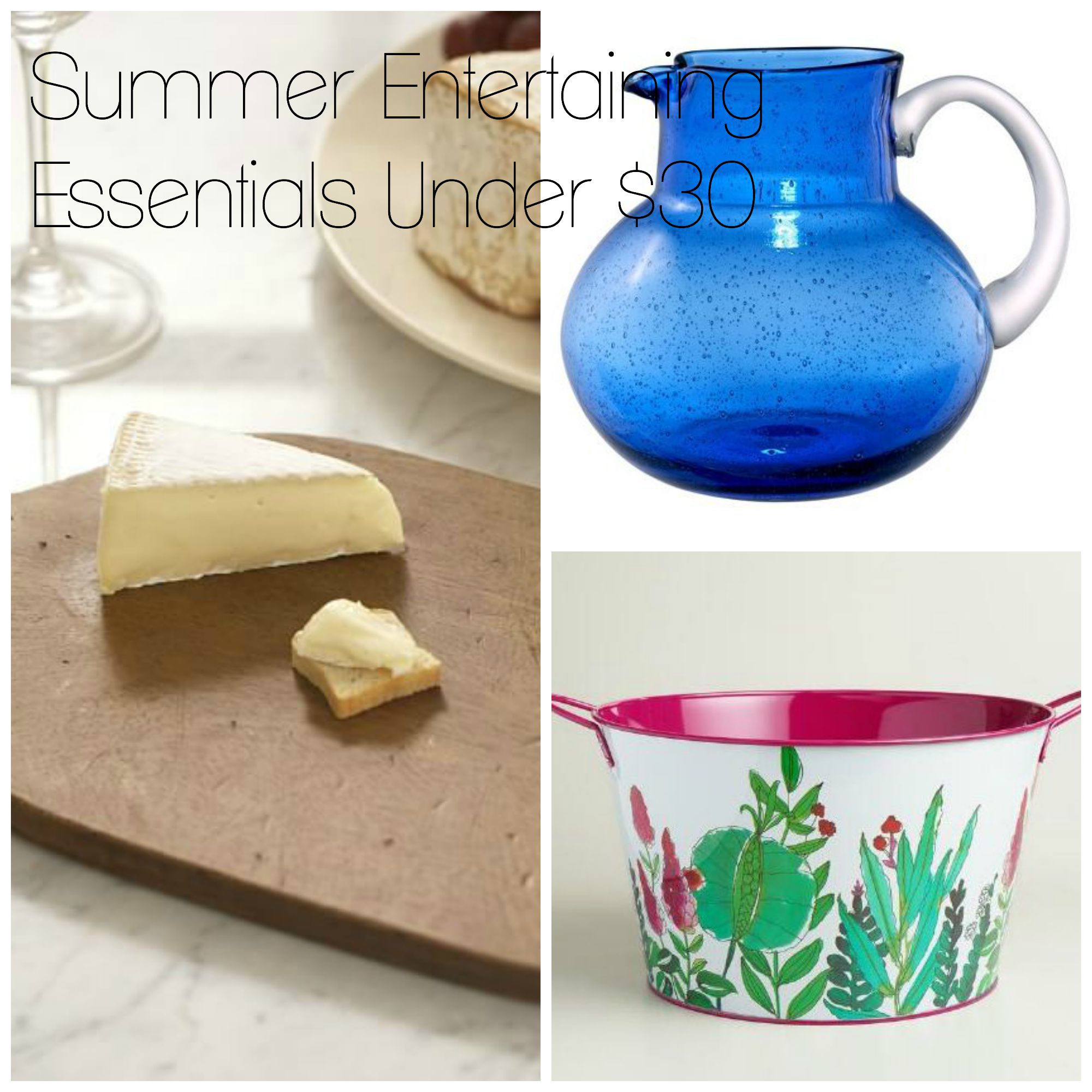 Summer entertaining essentials under $30