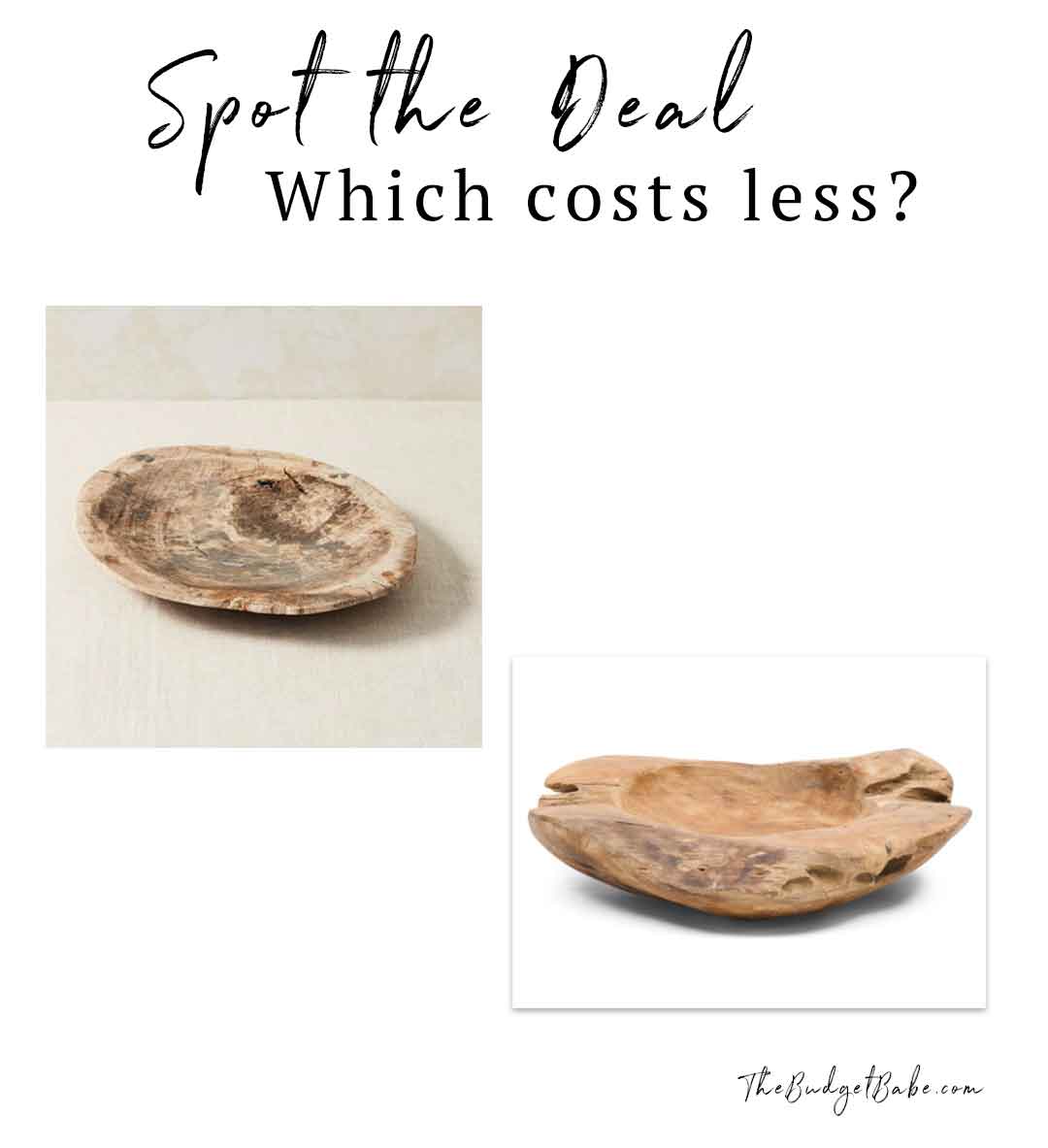 Can you guess which wood bowl costs less?