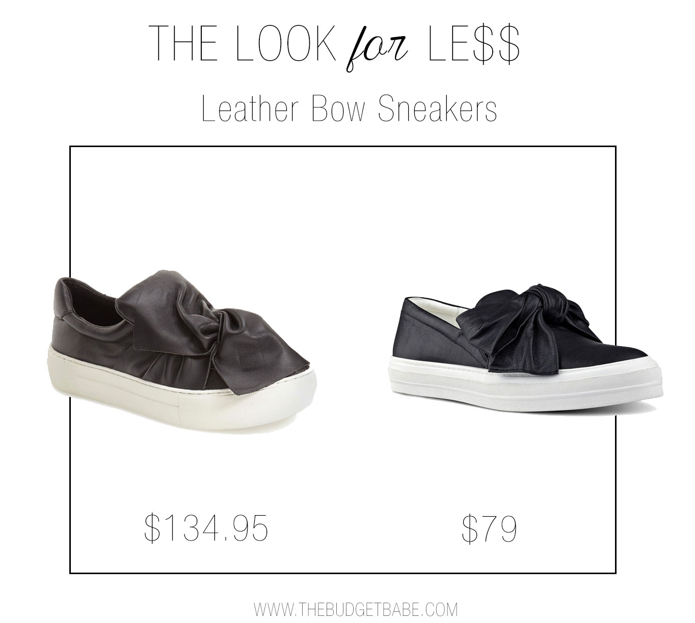 Try the leather bow sneaker look for less.