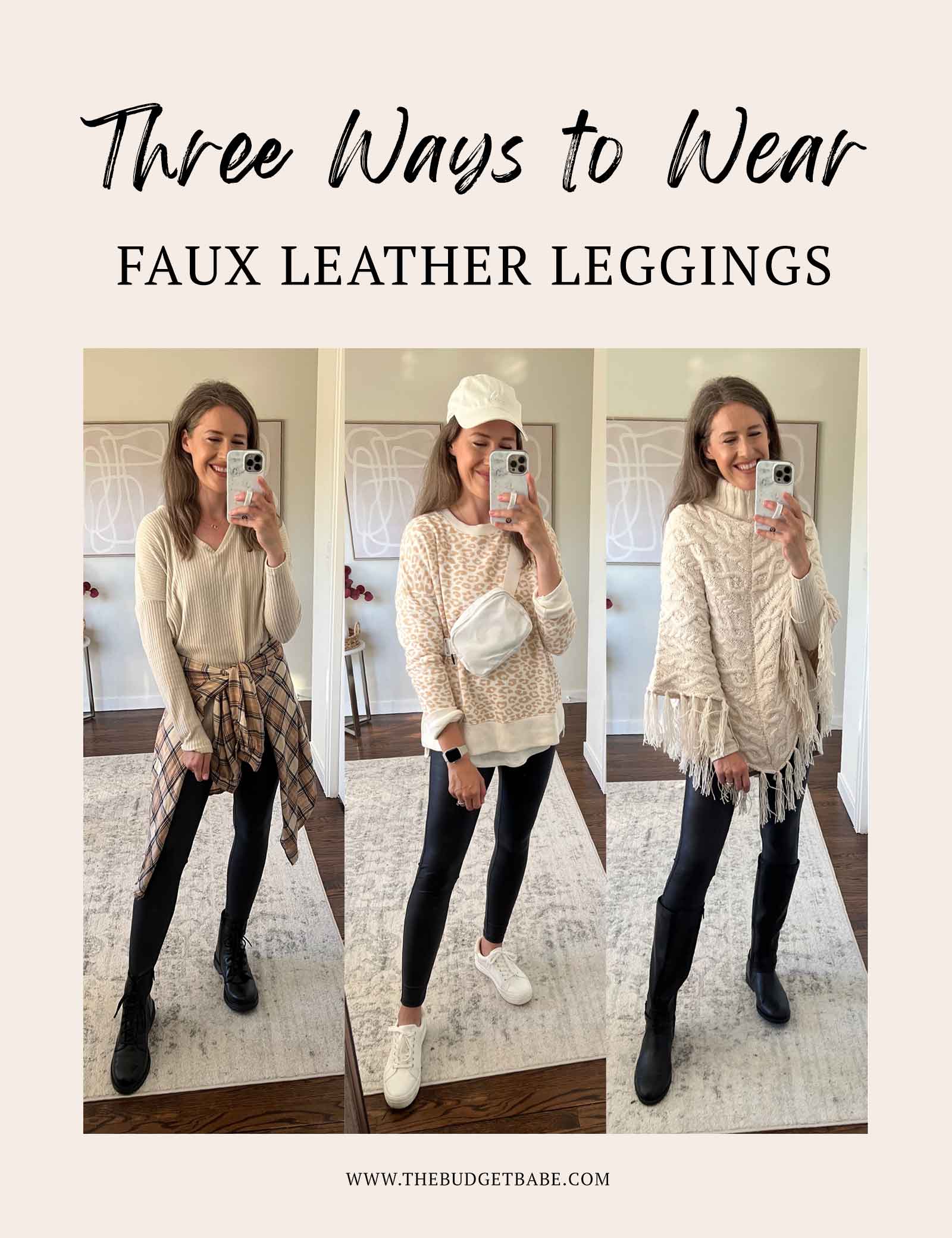 3 ways to wear faux leather leggings fall outfit ideas